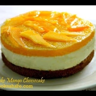 A Lovely Non Bake Yummy Mango Cheesecake Recipe