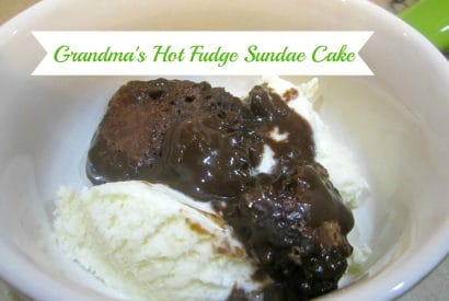 Thumbnail for Grandma’s Yummy Hot Fudge Sundae Cake