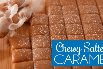 Thumbnail for Try These Chewy Salted Caramel Bites Out-I Think You Will Love Them