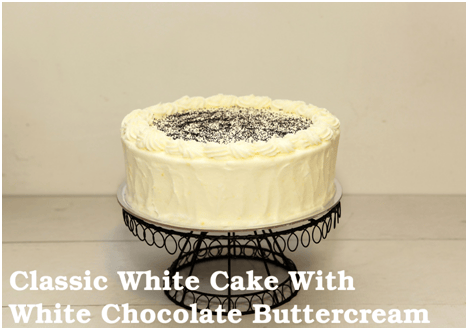 Classic White Cake With White Chocolate Buttercream