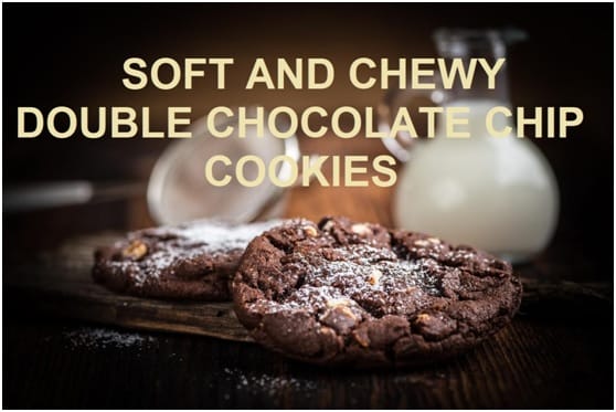 Soft And Chewy Double Chocolate Chip Cookies Recipe